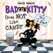 [Bad Kitty #ST 01] • Bad Kitty Does Not Like Candy